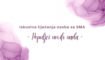 Premijerno prikazivanje filma  Pupoljci novih nada - Iskustva liječenja osoba sa SMA