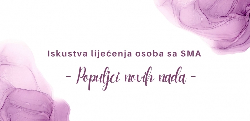 Film Pupoljci novih nada - Iskustva liječenja osoba sa SMA