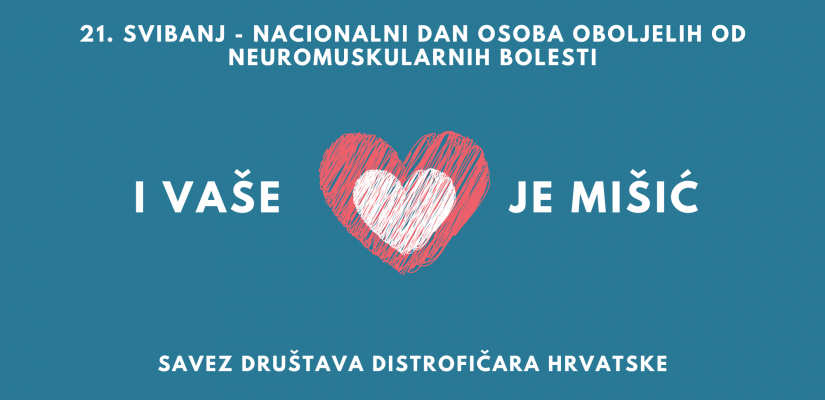 21. svibnja - Nacionalni dan osoba oboljelih od neuromuskularnih bolesti
