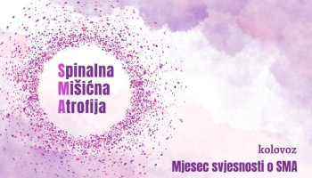 Zajedno u kolovozu – Mjesecu svjesnosti o SMA!