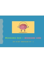 Mijenjamo boje - mijenjamo sebe